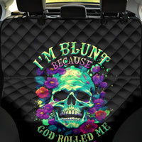 Flower Skull Back Car Seat Cover I Blunt Because God Rolled Me That Way - Wonder Print Shop