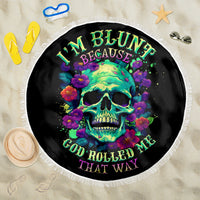 Flower Skull Beach Blanket I Blunt Because God Rolled Me That Way - Wonder Print Shop