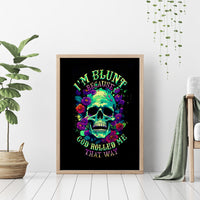 Flower Skull Canvas Wall Art I Blunt Because God Rolled Me That Way - Wonder Print Shop