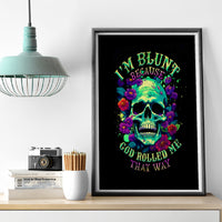 Flower Skull Canvas Wall Art I Blunt Because God Rolled Me That Way - Wonder Print Shop