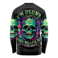 Flower Skull Long Sleeve Shirt I Blunt Because God Rolled Me That Way - Wonder Print Shop