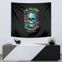 Flower Skull Tapestry I Blunt Because God Rolled Me That Way - Wonder Print Shop