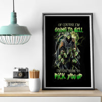 Skull Reaper Canvas Wall Art I Going To Hell Just Pick You Up - Wonder Print Shop