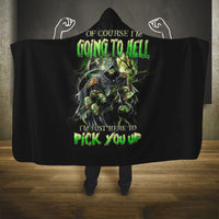 skull-reaper-hooded-blanket-i-going-to-hell-just-pick-you-up