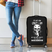 Devil Skull Luggage Cover It's Not How Crazy Iam But Enjoy It Make Me Dangerous - Wonder Print Shop