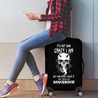 Devil Skull Luggage Cover It's Not How Crazy Iam But Enjoy It Make Me Dangerous - Wonder Print Shop