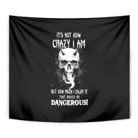 Devil Skull Tapestry It's Not How Crazy Iam But Enjoy It Make Me Dangerous - Wonder Print Shop