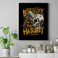 Axe Skull Canvas Wall Art Let's Bury The Hatchet - Wonder Print Shop