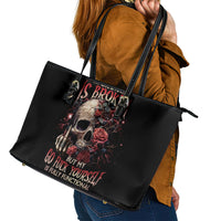 Rose Skull Leather Tote Bag My Give A Fuck Is Broken But My Go Fuck Yourself Is Functional - Wonder Print Shop
