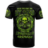 Gun Skull T Shirt When You Come For My Gun Expect An Appropriate Response - Wonder Print Shop