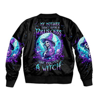 Witch Skull Bomber Jacket My Mother Didn't Raise A Princess She Trained A Witch - Wonder Print Shop