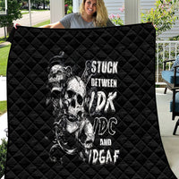 Three Skull Quilt Stuck Between Idk Idc And Idgaf - Wonder Print Shop