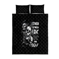Three Skull Quilt Bed Set Stuck Between Idk Idc And Idgaf - Wonder Print Shop