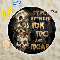 Wire Skull Beach Blanket Stuck Between Idk Idc And Idgaf - Wonder Print Shop