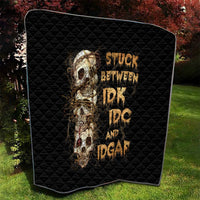 Wire Skull Quilt Stuck Between Idk Idc And Idgaf - Wonder Print Shop