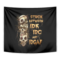 Wire Skull Tapestry Stuck Between Idk Idc And Idgaf - Wonder Print Shop