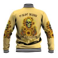 Sunflower Skull Baseball Jacket I'm Blunt Because God Rolled Me That Way - Wonder Print Shop