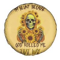 Sunflower Skull Spare Tire Cover I'm Blunt Because God Rolled Me That Way - Wonder Print Shop