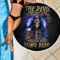 Skull Reaper Beach Blanket The Devil Whispered To Me I Whisper Back Bring Beer - Wonder Print Shop