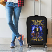 Skull Reaper Luggage Cover The Devil Whispered To Me I Whisper Back Bring Beer - Wonder Print Shop
