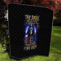 Skull Reaper Quilt The Devil Whispered To Me I Whisper Back Bring Beer - Wonder Print Shop
