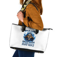 Death Skull Leather Tote Bag Walk Away I Have Anger Issues And Dislike For Stupod People - Wonder Print Shop