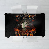 Flame Skull Tablecloth When I Was Born The Devil Said Oh Shit Compettion - Wonder Print Shop