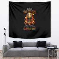 Fire Skull Tapestry Did I Piss You Off That's Great At Least I'm Doing Something Right - Wonder Print Shop