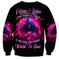 Rose Skull Sweatshirt I Have 3 Sides And You Never Want To See - Wonder Print Shop