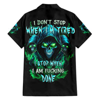 Flame Skull Hawaiian Shirt I Don't Stop When I Tired I Stop When I Fucking Done - Wonder Print Shop