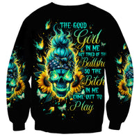 Flame Skull Sweatshirt The Good Girl In Me Got Tired Of The Bullshit - Wonder Print Shop