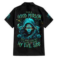 Lady Skull Hawaiian Shirt Iam A Good Person But Don't Give Me Are To Show My Evil Side - Wonder Print Shop