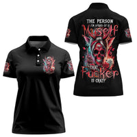 Devil Skull Women Polo Shirt The Perseon I Afraid Of Is Myself That Fucker Is Crazy - Wonder Print Shop