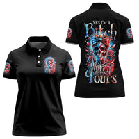Lady Skull Women Polo Shirt Yes I'm A Bitch But Not Your - Wonder Print Shop