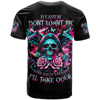 Rose Skull T Shirt Heaven Don't Want Me And Hell's Afraid I'll Take Over - Wonder Print Shop