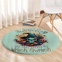 witch-skull-round-carpet-buckle-up-buttercup-you-just-flipped-my-witch-switch