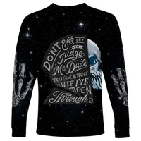 Sad Skull Long Sleeve Shirt Don't Ever Try To Judge Me Dude - Wonder Print Shop