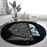 sad-skull-round-carpet-dont-ever-try-to-judge-me-dude