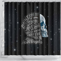 sad-skull-shower-curtain-dont-ever-try-to-judge-me-dude