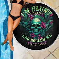 Tropical Skull Beach Blanket I'm Blunt Because God Rolled Me That Way - Wonder Print Shop
