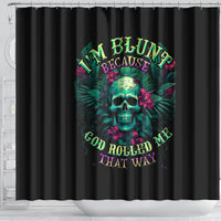 tropical-skull-shower-curtain-im-blunt-because-god-rolled-me-that-way