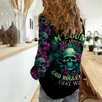 Tropical Skull Women Casual Shirt I'm Blunt Because God Rolled Me That Way - Wonder Print Shop