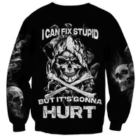 Skull Sweatshirt I Can Fix Stupid - Wonder Print Shop