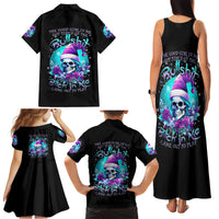 Skull Witch Santa Family Matching Tank Maxi Dress and Hawaiian Shirt The Good Girl In Me Got Tired So Bitch In Me Came Out - Wonder Print Shop