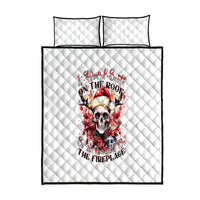 Skull Santa Claus Quilt Bed Set I Heard Santa On The Roof So I Turned On Fireplace - Wonder Print Shop