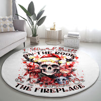 skull-santa-claus-round-carpet-i-heard-santa-on-the-roof-so-i-turned-on-fireplace