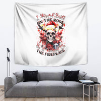 Skull Santa Claus Tapestry I Heard Santa On The Roof So I Turned On Fireplace - Wonder Print Shop
