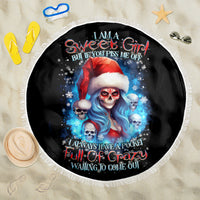 Skull Santa Girl Beach Blanket Iam A Sweet Girl But If You Piss Me Off, I Alway Full Of Crazy - Wonder Print Shop