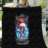 Skull Santa Girl Quilt Iam A Sweet Girl But If You Piss Me Off, I Alway Full Of Crazy - Wonder Print Shop