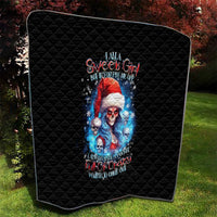 Skull Santa Girl Quilt Iam A Sweet Girl But If You Piss Me Off, I Alway Full Of Crazy - Wonder Print Shop